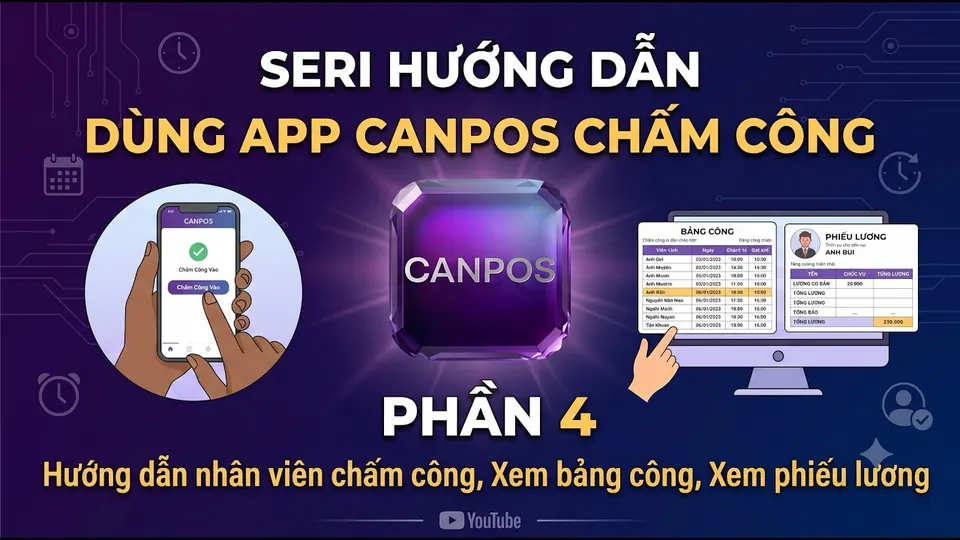 Hướng dẫn sử dụng phần mềm Chấm công CANPOS